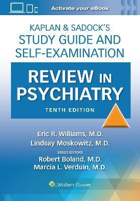 Kaplan & Sadock's Study Guide and Self-Examination Review in Psychiatry - Eric Rashad Williams