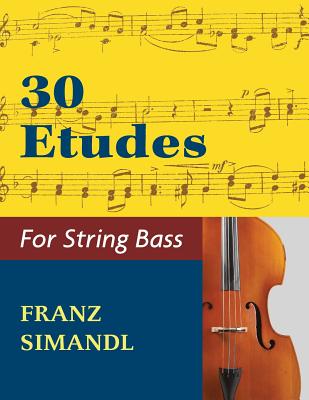 30 Etudes for the String Bass - Franz Simandl