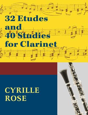 32 Etudes and 40 Studies for Clarinet: (Dover Chamber Music Scores) - Cyrille Rose