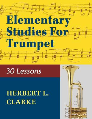 02279 - Elementary Studies for the Trumpet - Herbert L. Clarke