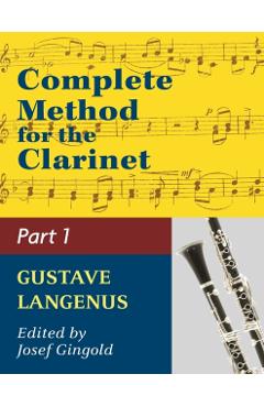 Complete Method for the Clarinet in Three Parts (Part 1) - Gustave Langenus