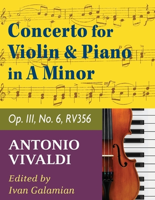 Vivaldi Antonio Concerto in a minor Op 3 No. 6 RV 356. For Violin and Piano. International Music - Antonio Vivaldi
