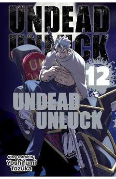 Coperta cărții 'Undead Unluck, Vol. 12 - Yoshifumi Tozuka'