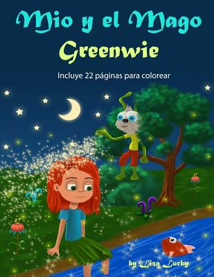 Mio y el Mago Greenwie: Cuento para niños 3-7 Años sobre la importancia del cuidado personal, libros en español para niños, Cuentos para dormi - Alfonso Yanez