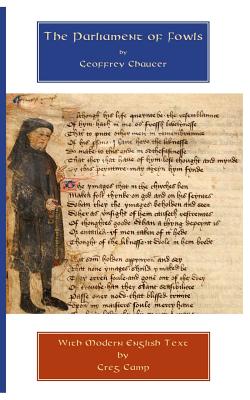 The Parliament of Fowls: Parallel Middle and Modern English Texts - Greg Camp