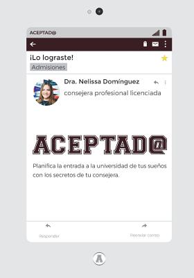 Aceptad@: Planifica la entrada a la universidad de tus sueños con los secretos de tu consejera - Nelissa Dominguez