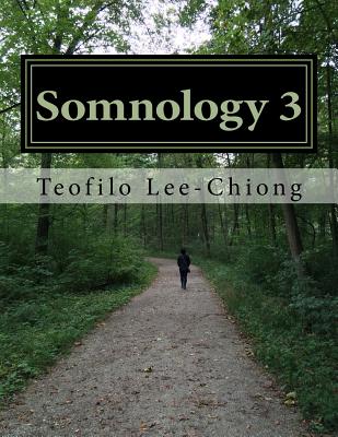 Somnology 3: Learn Sleep Medicine in One Weekend - Teofilo Lee-chiong Md