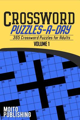 Crossword Puzzles-A-Day: 365 Crossword Puzzles for Adults Volume 1 - Moito Publishing