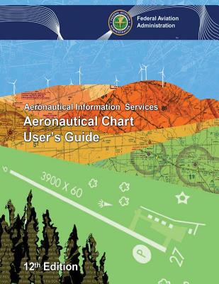 Aeronautical Chart User's Guide - Federal Aviation Administration