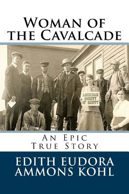 Woman of the Cavalcade: An Epic True Story - Clifford T. Ammons