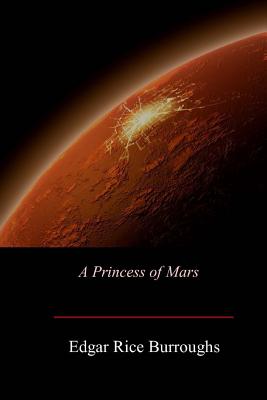 A Princess of Mars - Edgar Rice Burroughs