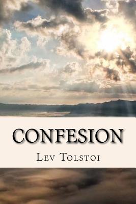 Confesion (Spanish) Edition - Lev Nikolaievich Tolstoi