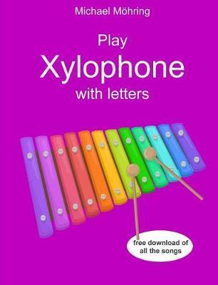 Play Xylophone with letters - Michael Mohring