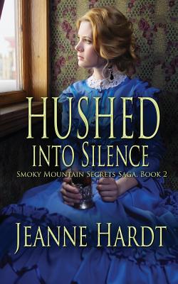 Hushed into Silence - Jeanne Hardt