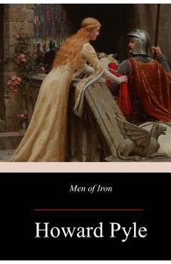 Poza produsului Men of Iron - Howard Pyle
