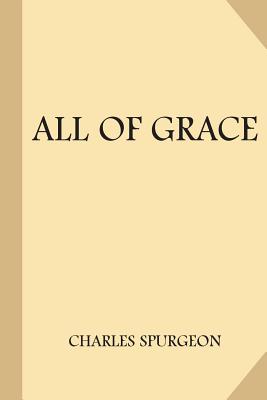 All of Grace (Large Print) - Charles Spurgeon