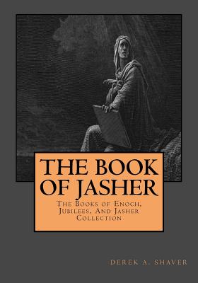 The Book Of Jasher - Derek A. Shaver
