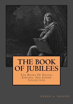 The Book Of Jubilees - Derek A. Shaver