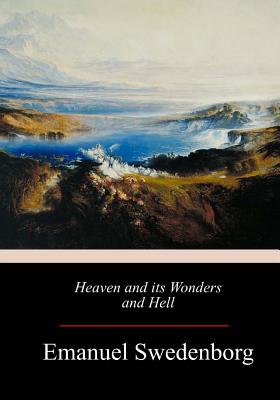Heaven and its Wonders and Hell - John Ager
