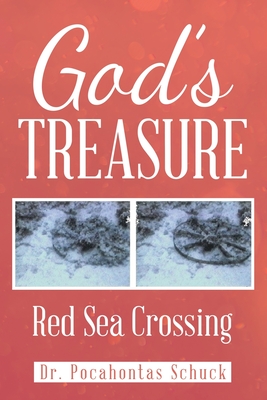 God's Treasure: Red Sea Crossing - Pocahontas Schuck