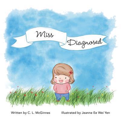 Miss Diagnosed - C. L. Mcginnes
