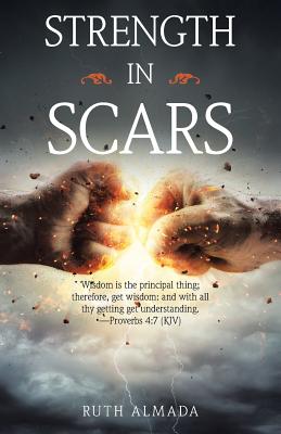 Strength in Scars - Ruth Almada