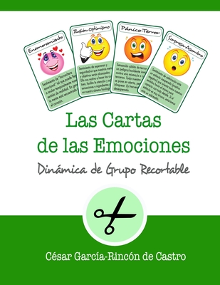 Las Cartas de las Emociones: Dinámica de grupo recortable - César García-rincón De Castro