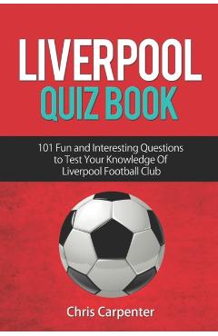 Liverpool Quiz Book - Chris Carpenter