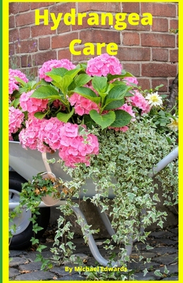 Hydrangea Care: How To Care For Hydrangeas For Beginners - Easy Home Gardening - Michael Edwards