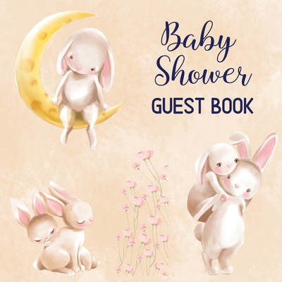 Baby Shower Guest Book: Includes Baby Shower Games + Photo Pages Create a Lasting Memory of This Super Special Day! Cute Bunny Baby Shower Gue - Pamparam Baby Books