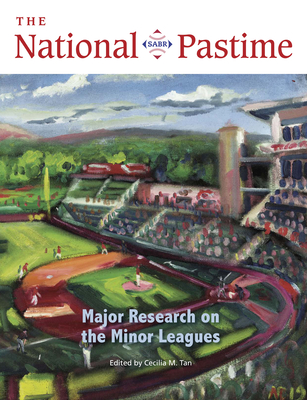 The National Pastime, 2022: Major Research about the Minor Leagues - Society For American Baseball Research (