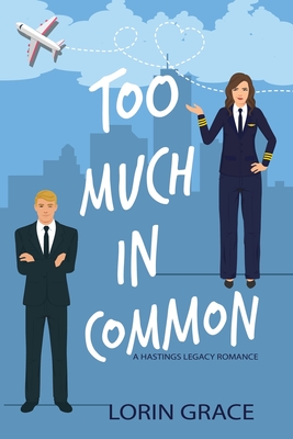 Too Much In Common - Lorin Grace