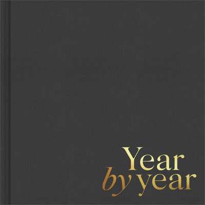 Year by Year: Written by You for Your Child - Miriam Hathaway