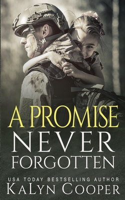 A Promise Never Forgotten - Kalyn Cooper