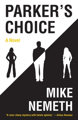 Parker's Choice - Mike Nemeth