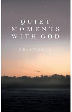 Coperta cărții 'Quiet Moments with God: Devotional - Honor Books'