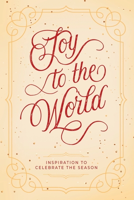 Joy to the World: Inspiration to Celebrate the Season - Honor Books