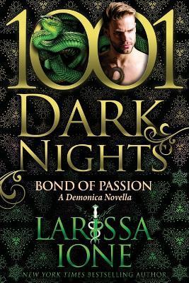 Bond of Passion: A Demonica Novella - Larissa Ione