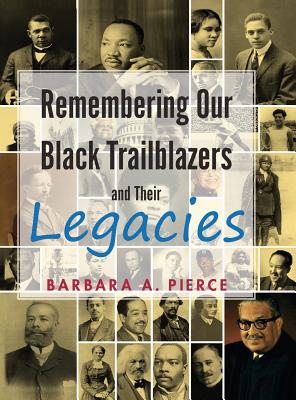 Coperta cărții 'Remembering Our Black Trailblazers and their legacies - Barbara A. Pierce'