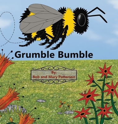 Grumble Bumble - Bob Patterson
