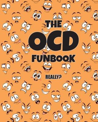 The OCD Funbook: Really? - Jimmy Huston