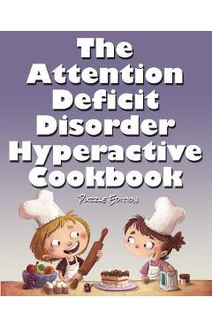 Coperta cărții 'The Attention Deficit Disorder Hyperactive Cookbook - Jimmy Huston'