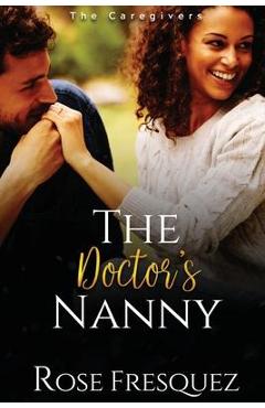 Coperta cărții 'The Doctor's Nanny - Rose Fresquez'