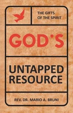 Coperta cărții 'God's Untapped Resources - Mario A. Bruni'