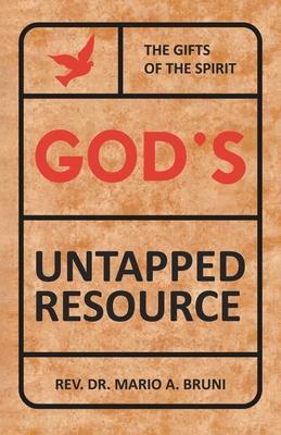 Coperta cărții 'God's Untapped Resources - Mario A. Bruni'