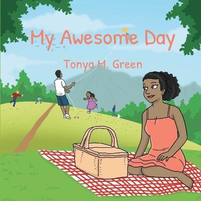 My Awesome Day - Tonya M. Green