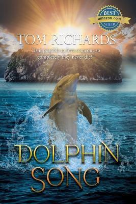 Dolphin Song - Tom Richards