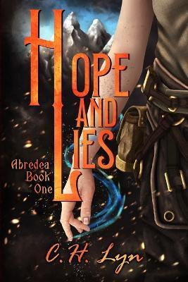 Hope and Lies - C. H. Lyn