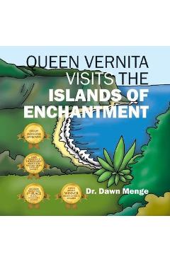 Coperta cărții 'Queen Vernita Visits the Islands of Enchantment - Dr Dawn Menge'