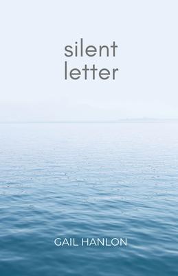 Silent Letter - Gail Hanlon